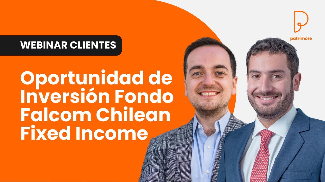 Oportunidad de Inversión Fondo Falcom Chilean Fixed Income