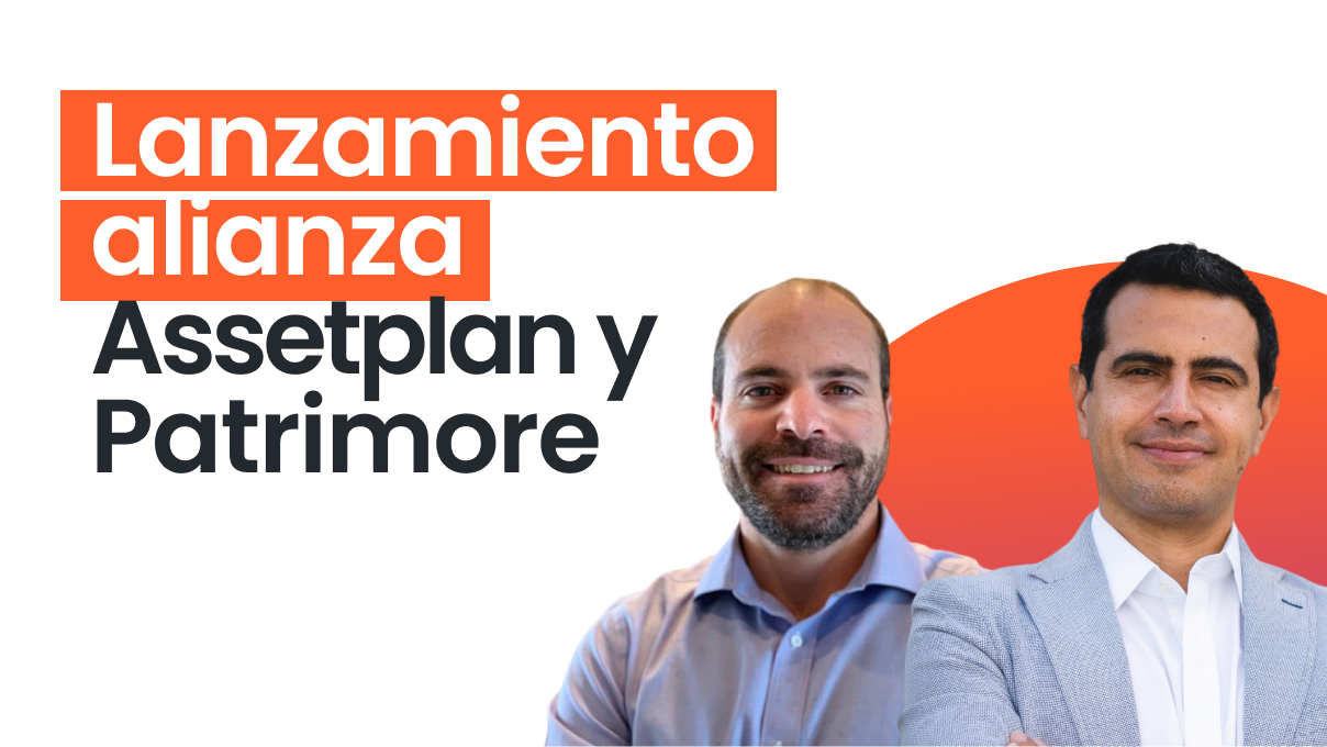 Lanzamiento Alianza Assetplan y Patrimore