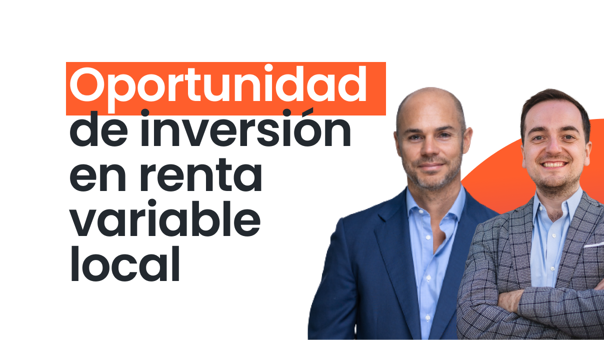 Oportunidad de inversión en renta variable local
