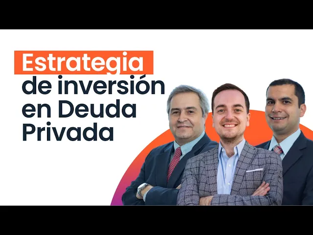 Estrategia de Inversión en Deuda Privada