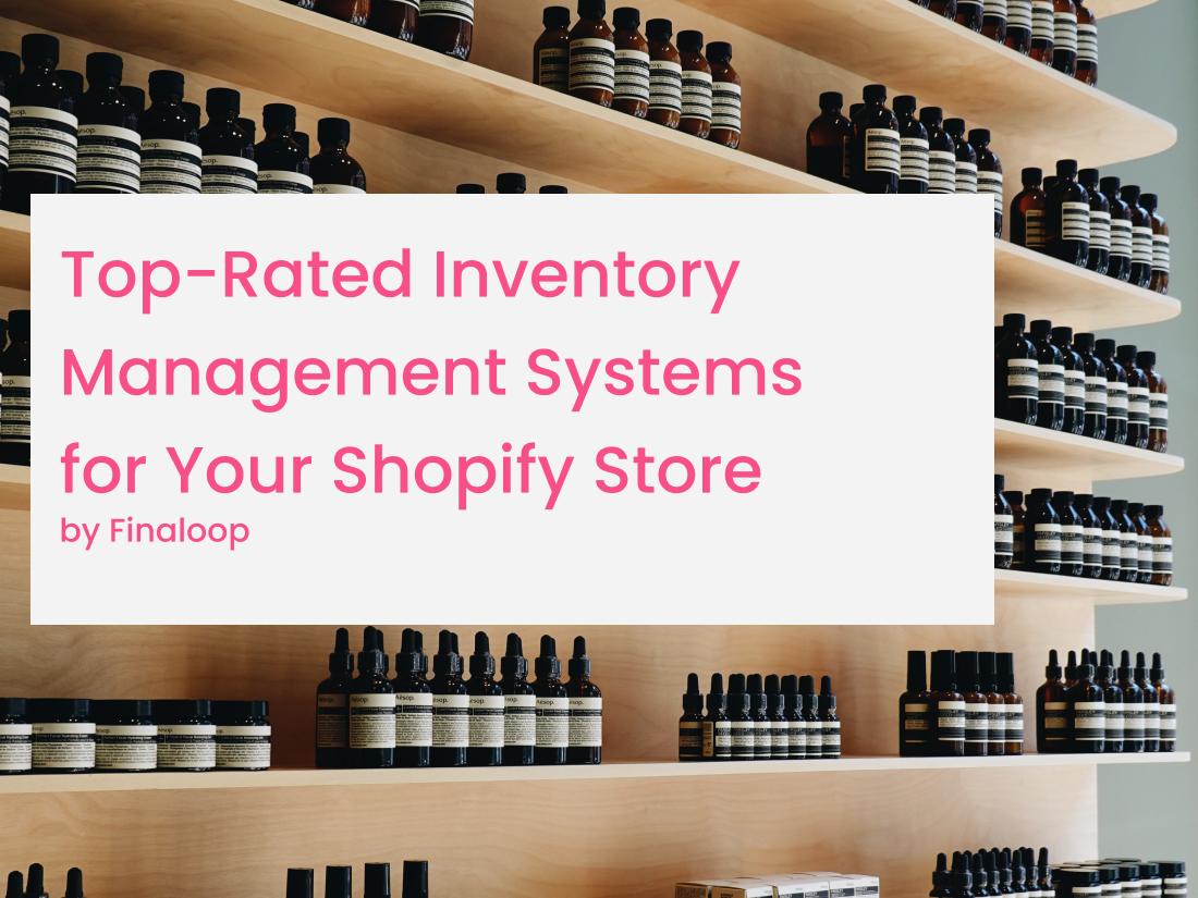 Top-rated inventory management systems for your Shopify store
