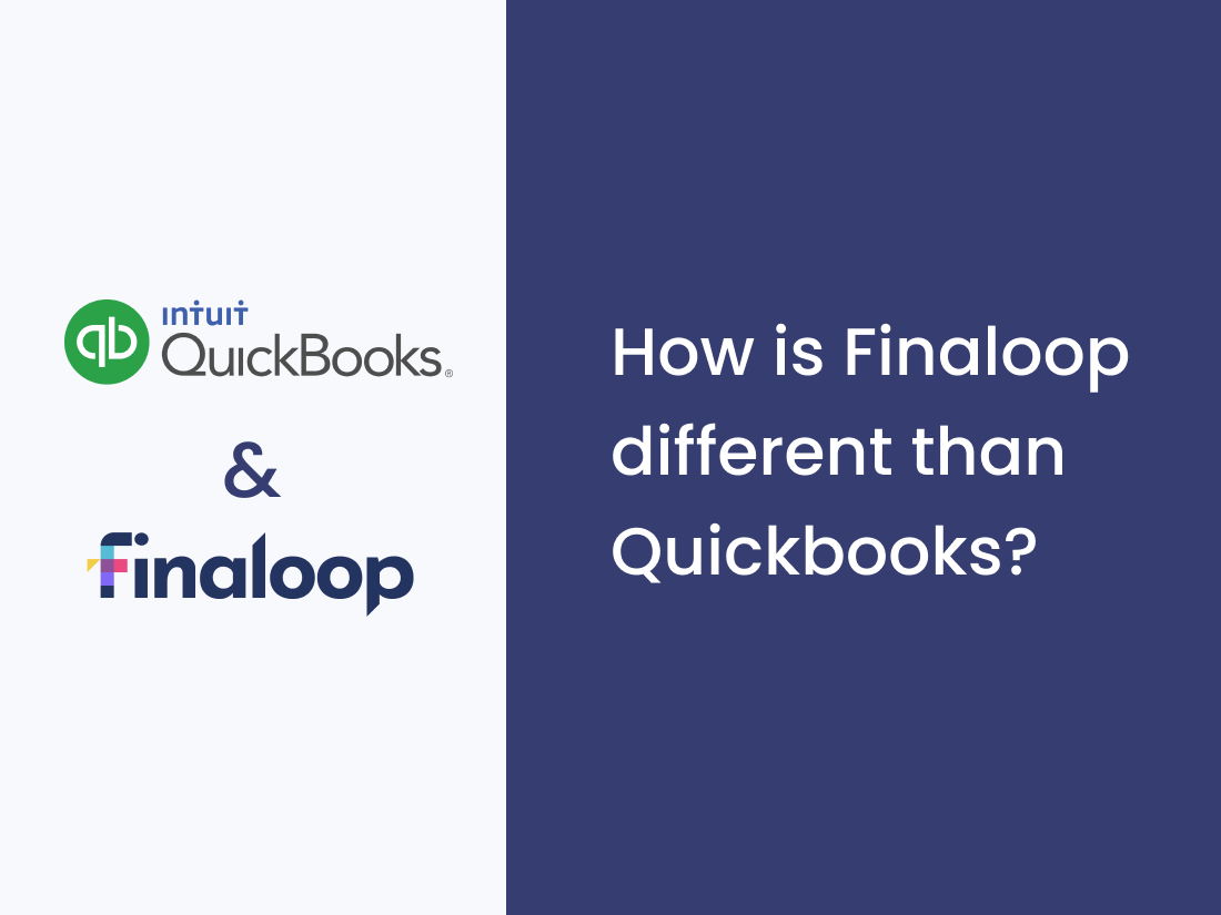 How is Finaloop different than Quickbooks?