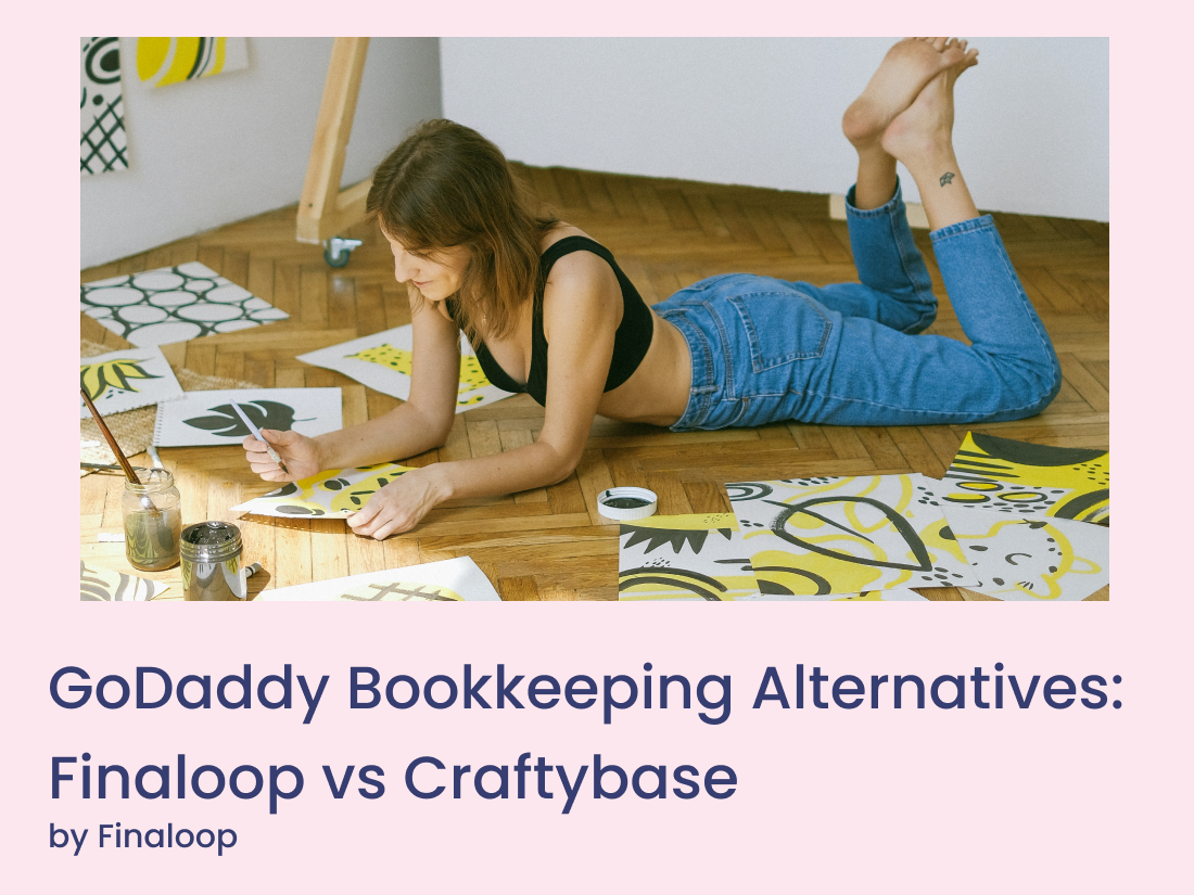 GoDaddy Bookkeeping alternatives: Finaloop vs Craftybase 