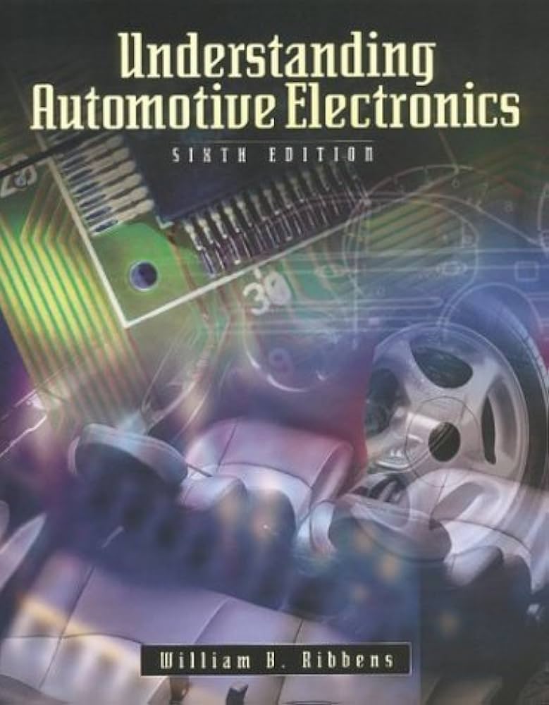 Understanding Automotive Electronics by William Ribbens