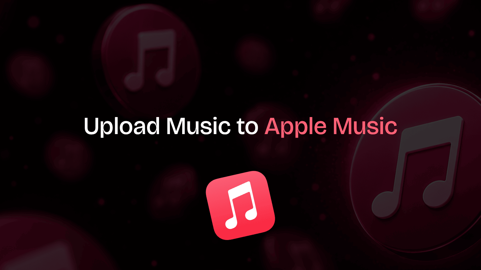 How to Upload Music to Apple Music
