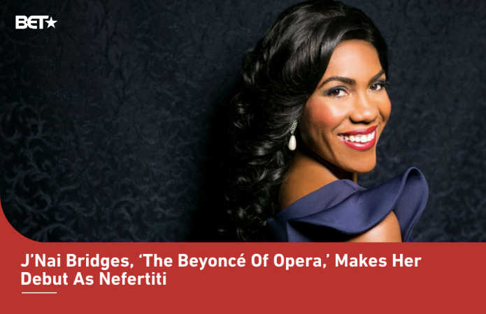 J'Nai Bridges, “The Beyoncé of Opera”