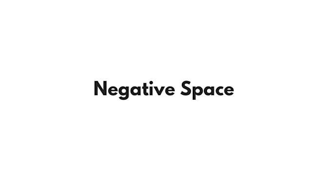 Negative Space How Should You Use It In Modern Design