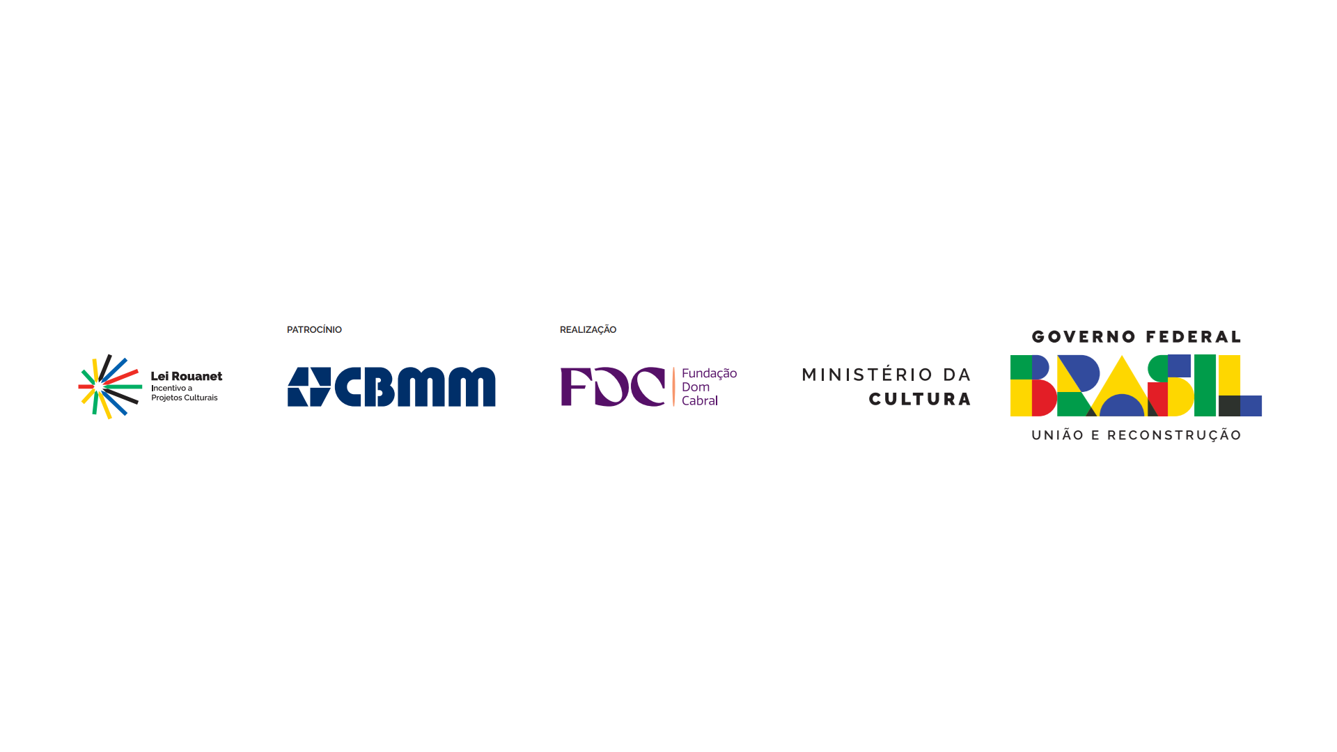 Patrocinio: Lei Rouanet e CBMM. Realização: FDC e Ministério da Cultura