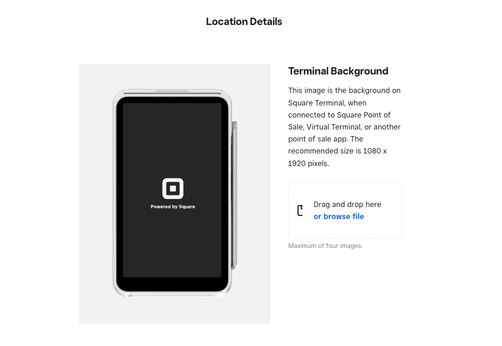 An image of the Locations Details page where you upload a background image file for the Square Terminal.