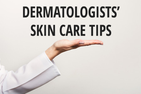 Dermatologists’ skin care tips