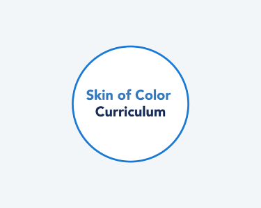 Skin of Color Curriculum for AAD's Learning Center