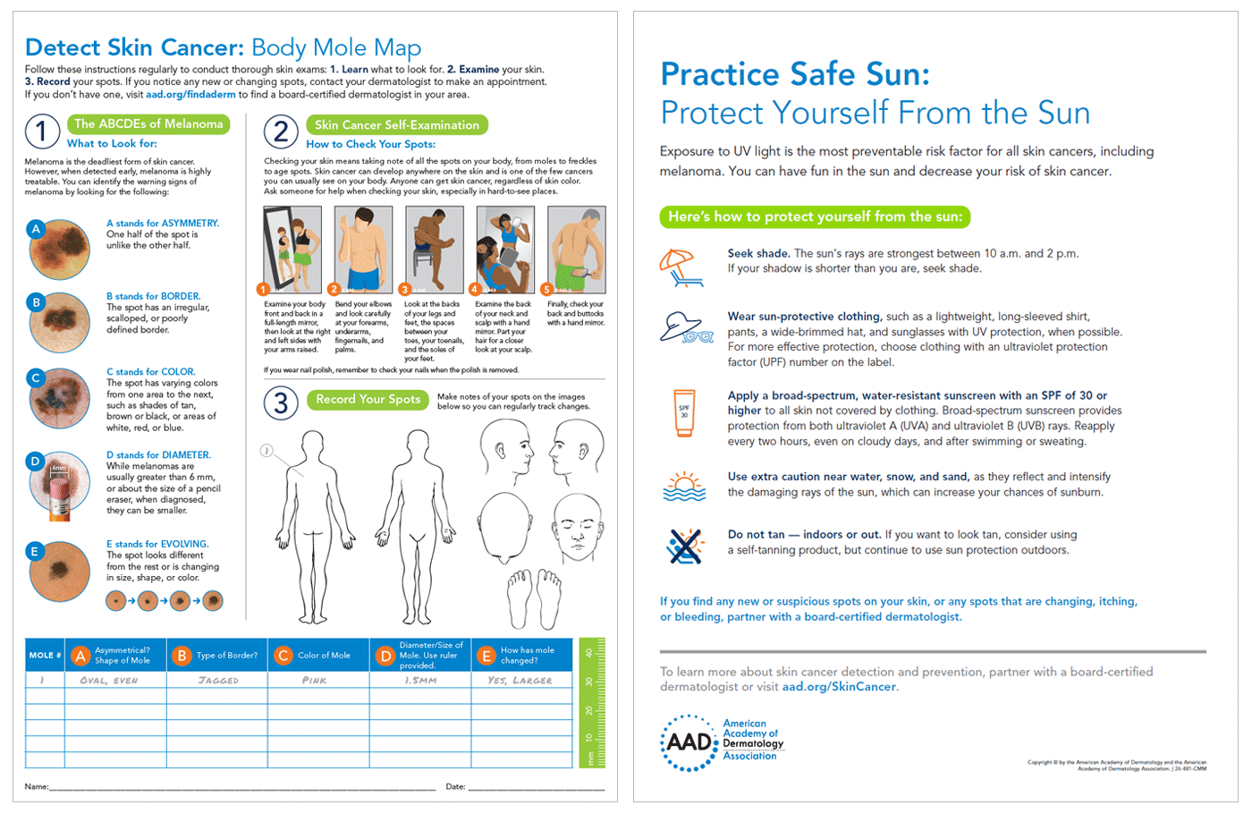 Use the AAD's body mole map infographic to keep track of the spots on your skin and make note of any changes from year-to-year.