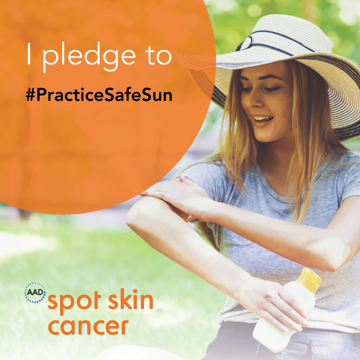 I pledge to #PracticeSafeSun | American Academy of Dermatology