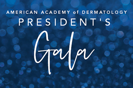 American Academy of Dermatology President's Gala