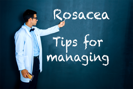 Dermatologists' tips for managing Rosacea