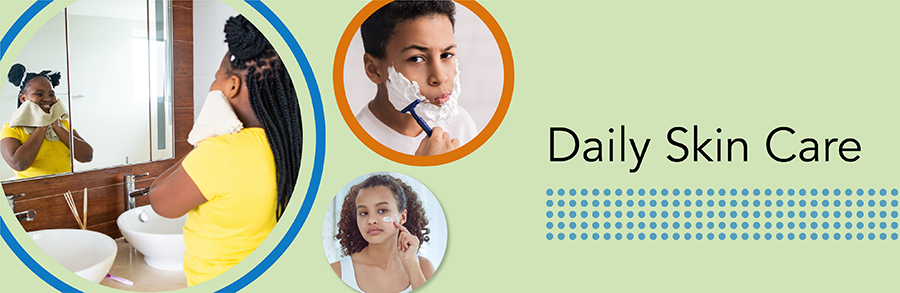Good Skin Knowledge: Lesson plans: Module 2: Daily skin care - hero image