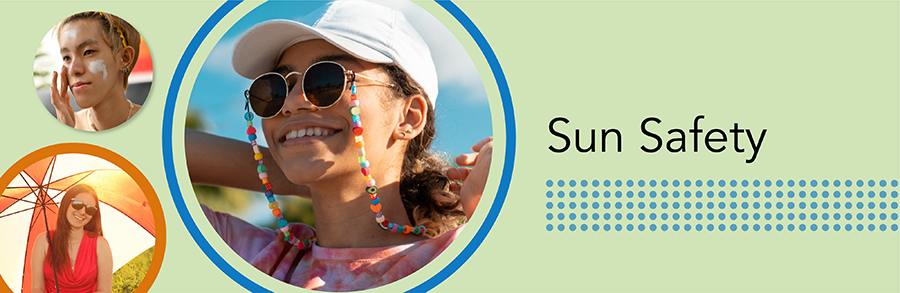 Good Skin Knowledge: Lesson plans: Module 7: Sun safety - hero image