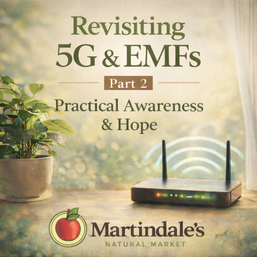 A wireless router emits signals next to a potted plant with text: Revisiting 5G & EMFs Part 2: Practical Awareness & Hope. Martindales Natural Market.