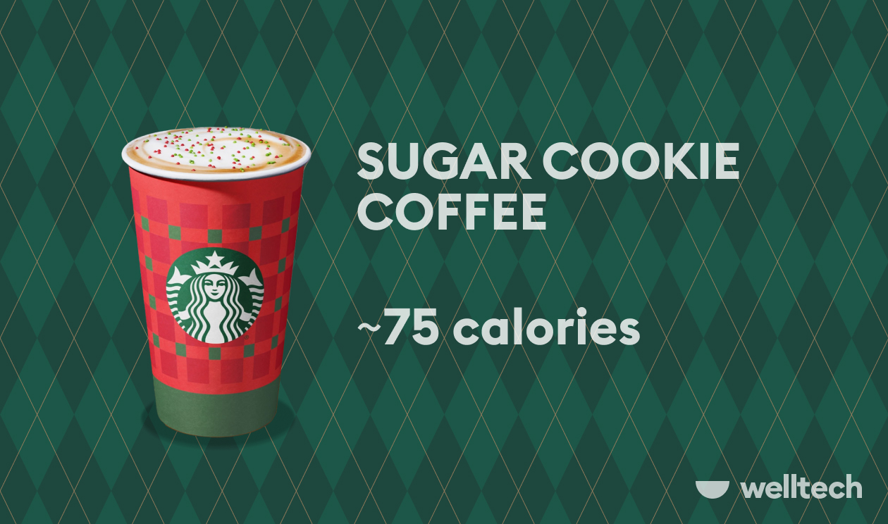 Sugar Cookie Coffee low calorie holiday drinks at starbucks