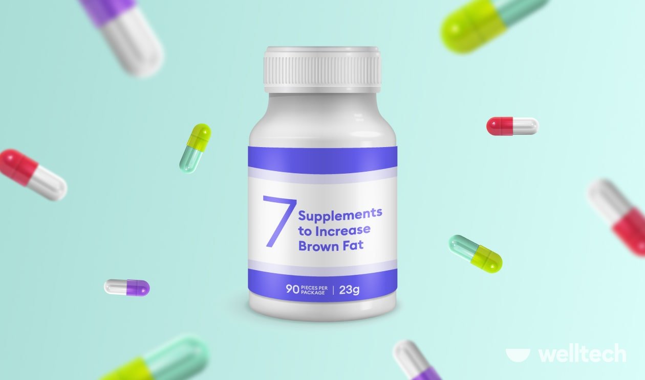 7 Supplements to Increase Brown Fat & Boost Weight Loss