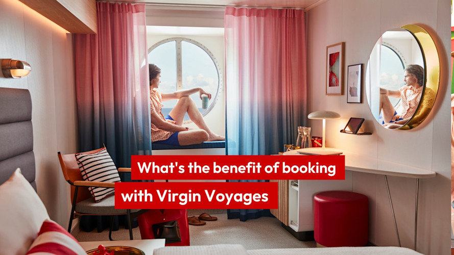 What's the benefit of booking with Virgin Voyages? 