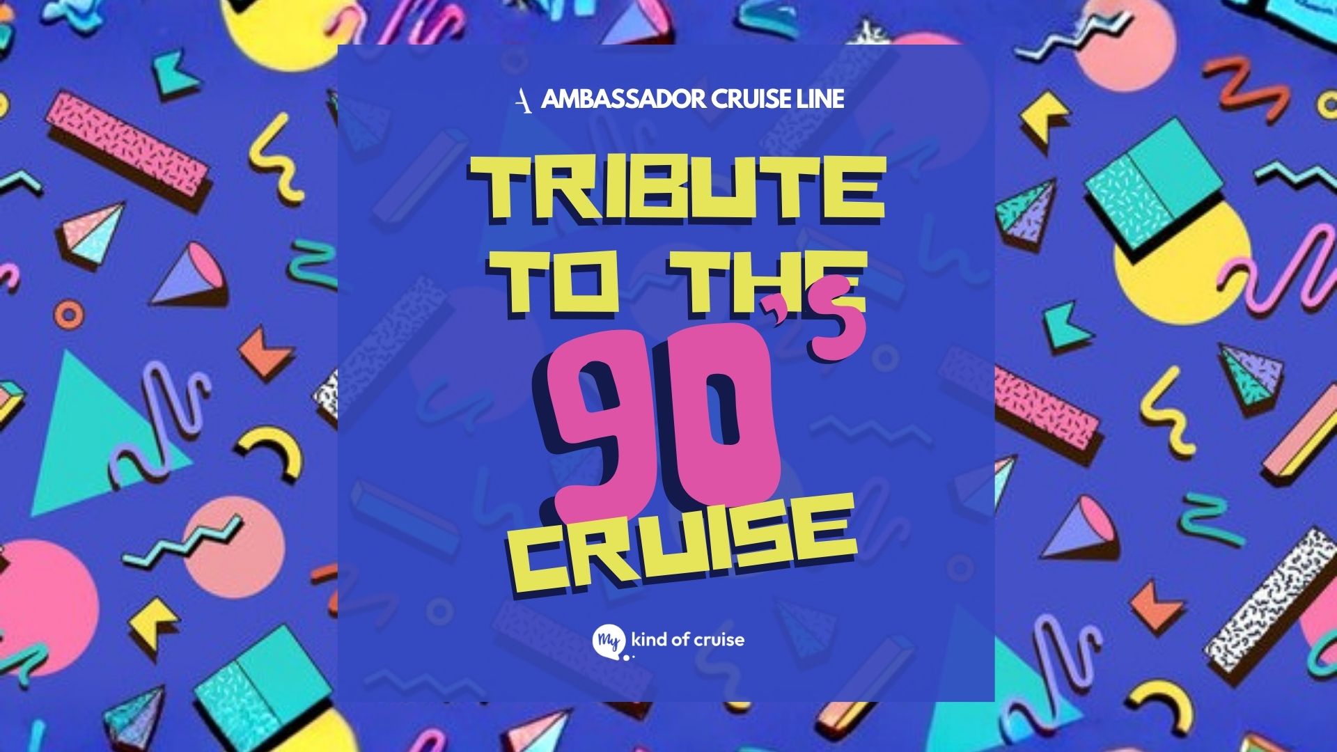 My Kind of Cruise | 90s Cruise