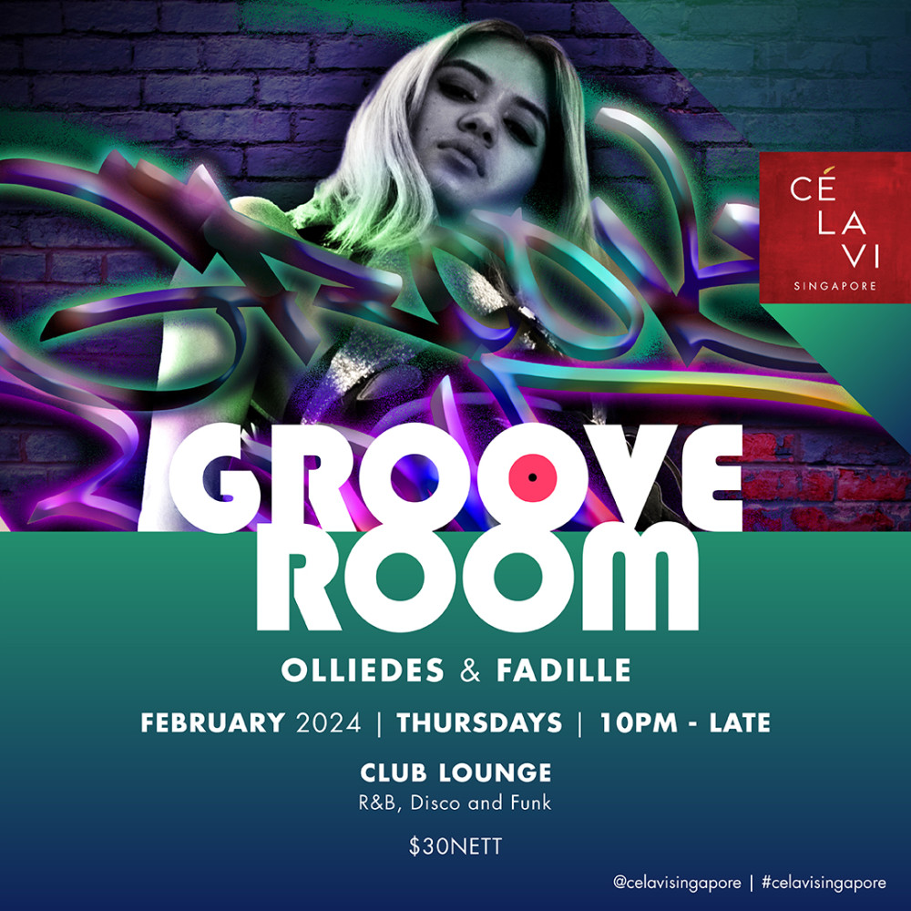 Groove Room Every Thursday Night CÉ LA VI SINGAPORE