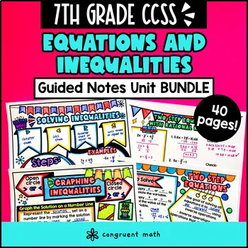 Equations and Inequalities Guided Notes BUNDLE | 7th Grade CCSS | Solve & Graph