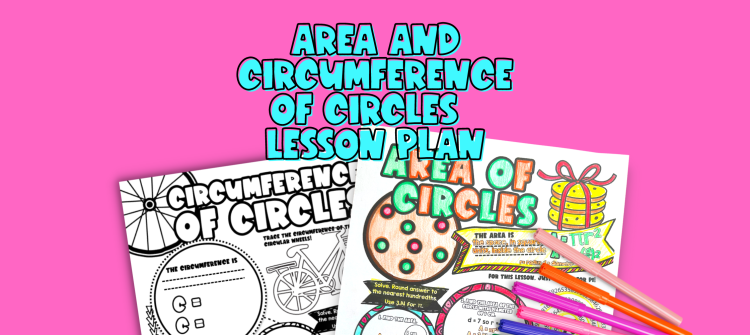 Area and Circumference of Circles Lesson Plan