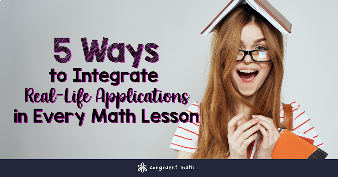 5 Ways to Integrate Real-Life Applications In Every Math Lesson | Blog ...