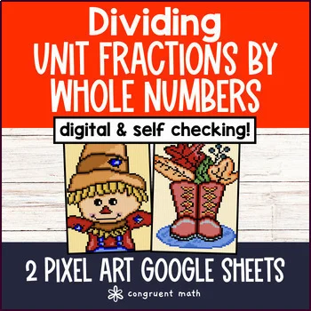 Thumbnail for Dividing Unit Fractions and Whole Numbers Pixel Art Google Sheets 5th Grade