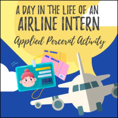 Thumbnail for Percents Real-Life Math Project | Airline Intern | Percent Change, Markups, Tips