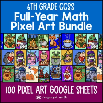 6th Grade Math Full-Year Digital Pixel Art BUNDLE | Google Sheets | Sub Plans