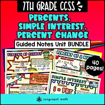 Thumbnail for Percents, Simple Interest, Percent Change Guided Notes BUNDLE | 7th Grade CCSS