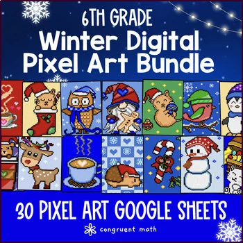 Thumbnail for [Winter] Digital Pixel Art BUNDLE | 6th Grade Math | 30 Google Sheets