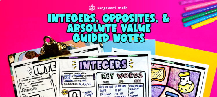 Integers, Opposites & Absolute Value Guided Notes
