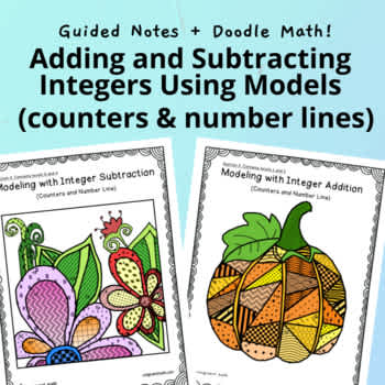 [Fall] Adding and Subtracting Integers: Chip Models and Number Lines Doodle Math