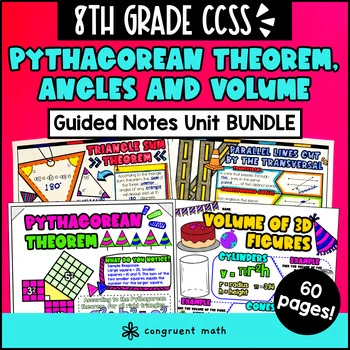 Pythagorean Theorem, Angles and Volume Guided Notes Unit Bundle | 8th Grade CCSS