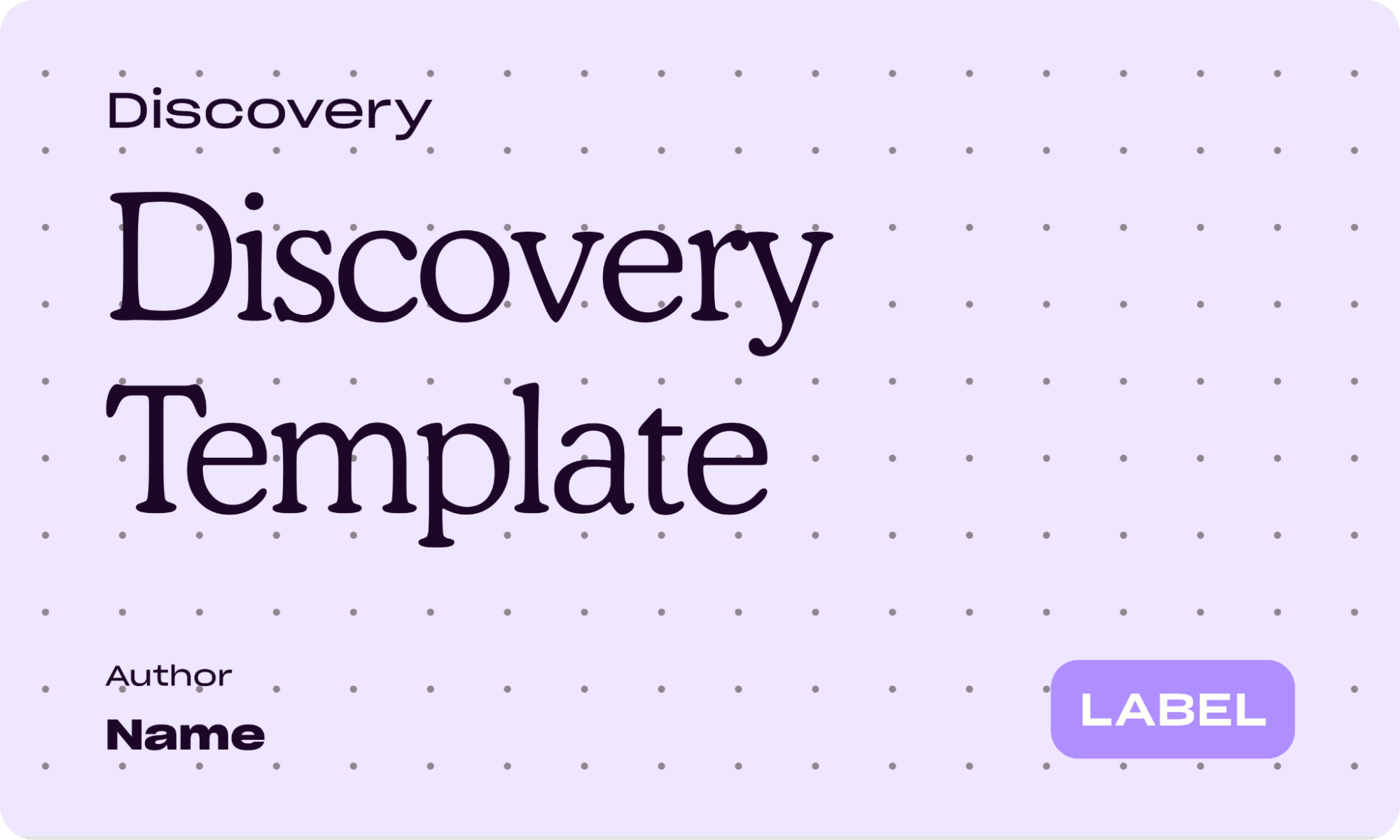 Our Figma Discovery template cover page with label and author