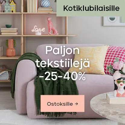 Kotiklubilaisille paljon tekstiilejä -25-40%