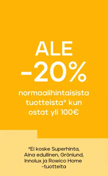 Normaalihintaisista tuotteista -20% kun ostat yli 100€, -25 % kun ostat yli 300€