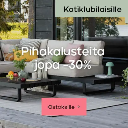 Kotiklubilaisille pihakalusteiden ennakkomyynti -30%