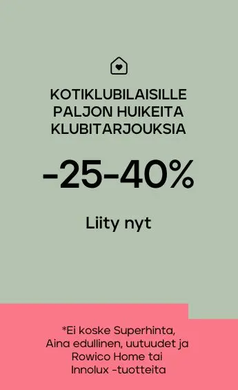 Kaikki -25 % Kotiklubin jäsenille 
