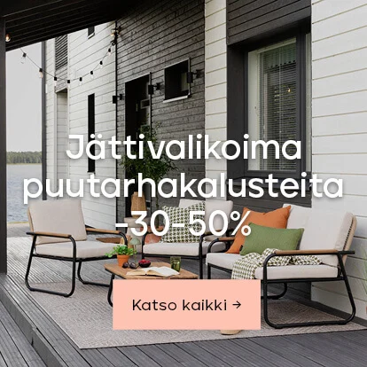 Jättivalikoima puutarhakalusteita -30-50%