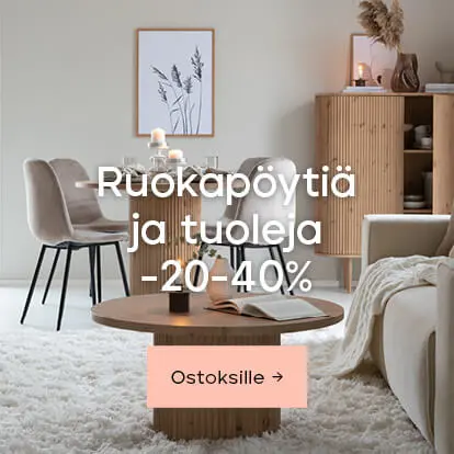 Ruokapöytiä ja tuoleja  -20-40%
