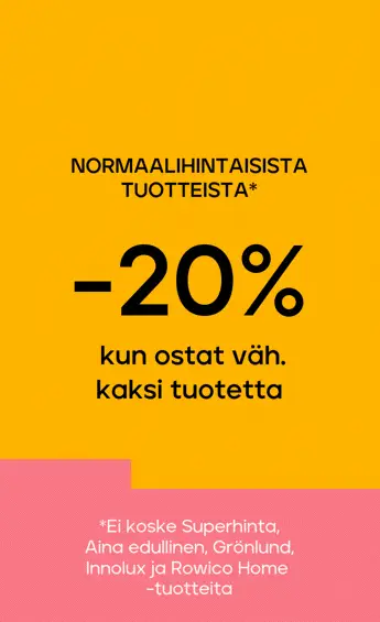 Normaalihintaiset tuotteet -20% kun ostat vähintään 2 tuotetta, -25 % kun ostat 3 tuotetta 
