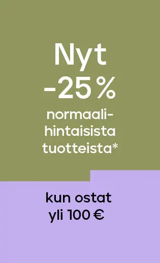 Normaalihintaiset tuotteet -25% kun ostat yli 100 €