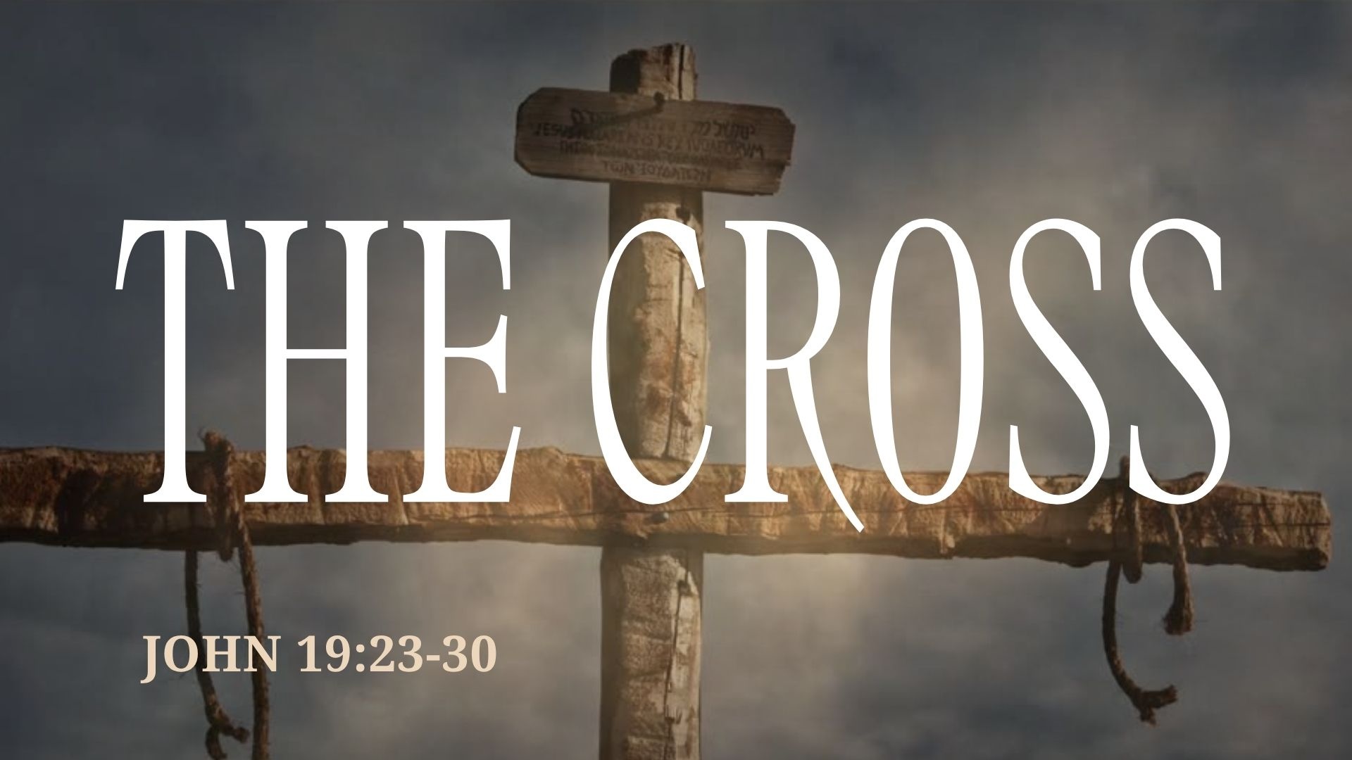 The Cross Sermon Series