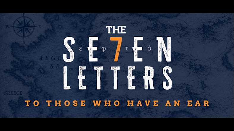 The Seven Letters Sermon Series