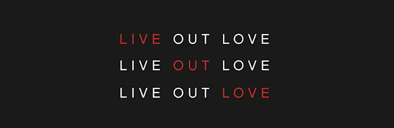 Live Out Love Sermon Series